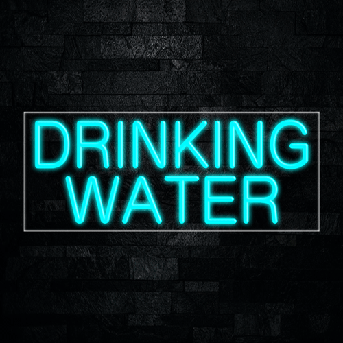 Drinking Water LED Flex Sign 32″ x 13″