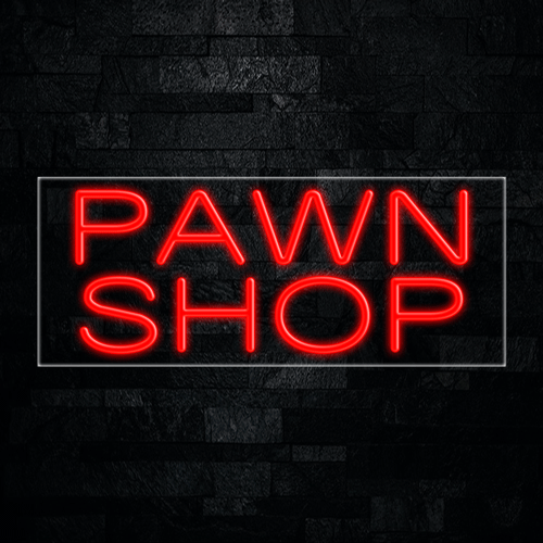 Pawn Shop LED Flex Sign 32″ x 13″