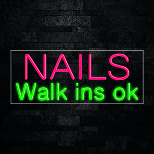 Nails Walk Ins OK LED Flex Sign 32″ x 13″