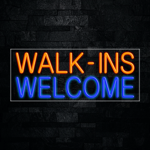 Walk-ins Welcome LED Flex Sign 32″ x 13″