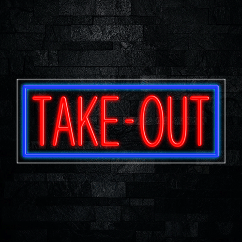 Take-Out LED Flex Sign 32″ x 13″