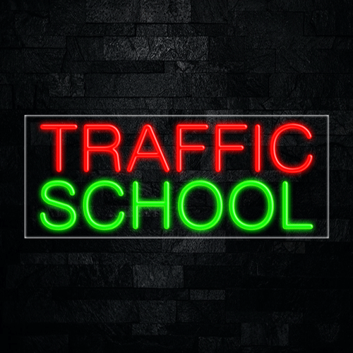 Traffic School LED Flex Sign 32″ x 13″