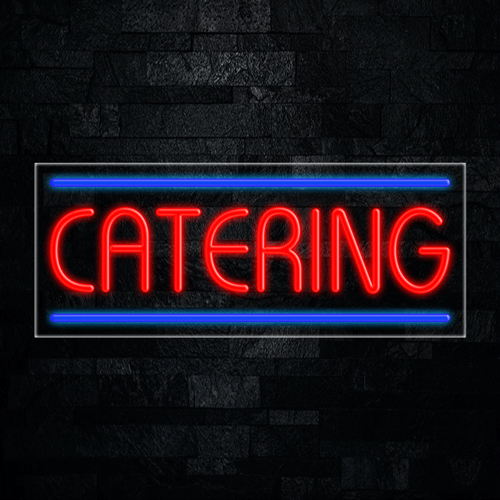 Catering LED Flex Sign 32″ x 13″