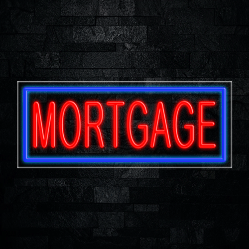 Mortgage LED Flex Sign 32″ x 13″