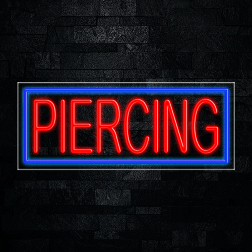 Piercing LED Flex Sign 32″ x 13″