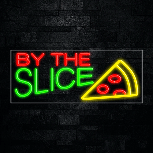 By the Slice LED Flex Sign 32″ x 13″