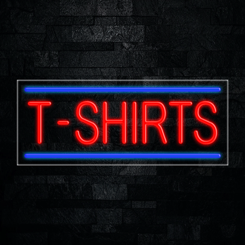 T-Shirts LED Flex Sign 32″ x 13″