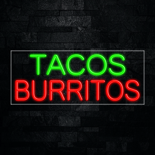 Tacos Burritos LED Flex Sign 32″ x 13″