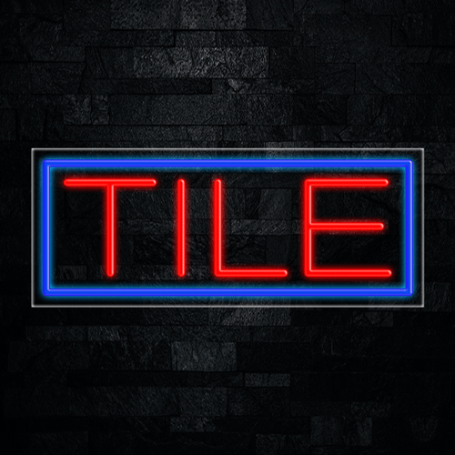 Tile LED Flex Sign 32″ x 13″