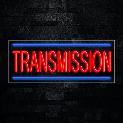 Transmission LED Flex Sign 32″ x 13″