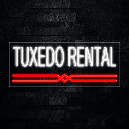 Tuxedos Rental LED Flex Sign 32″ x 13″