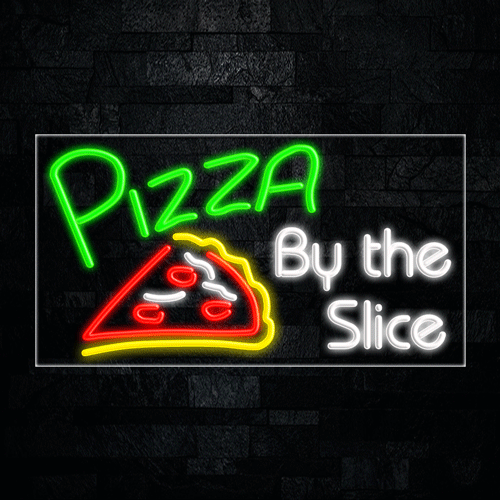 Pizza by the Slice LED Flex Sign 37″ x 20″