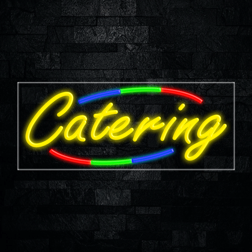 Catering LED Flex Sign 32″ x 13″