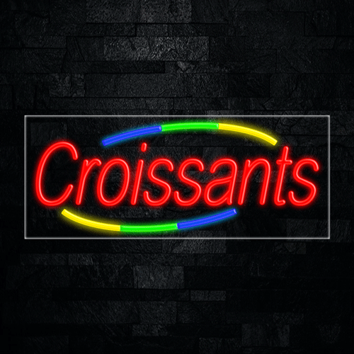 Croissants LED Flex Sign 32″ x 13″