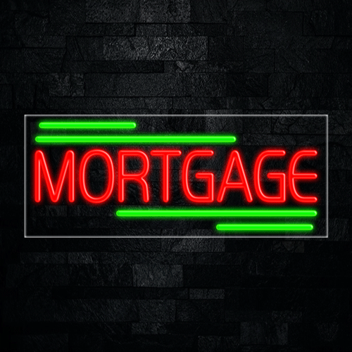 Mortgage LED Flex Sign 32″ x 13″