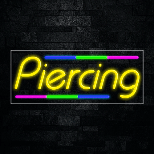 Piercing LED Flex Sign 32″ x 13″