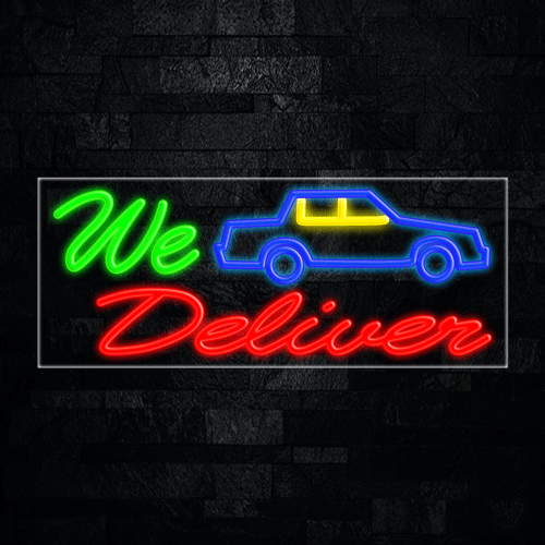 We Deliver LED Flex Sign 32″ x 13″