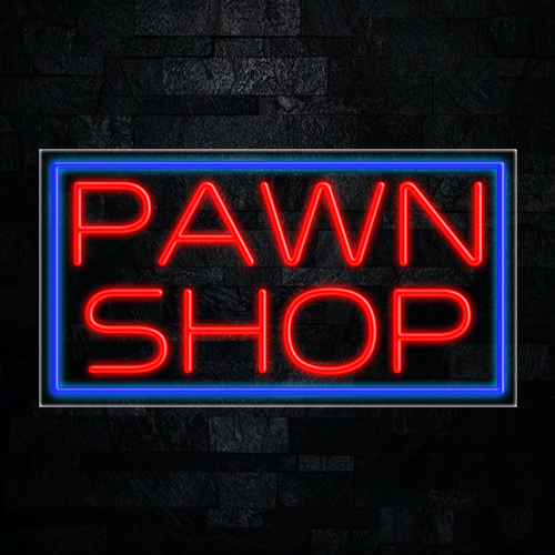 Pawn Shop LED Flex Sign 37″ x 20″