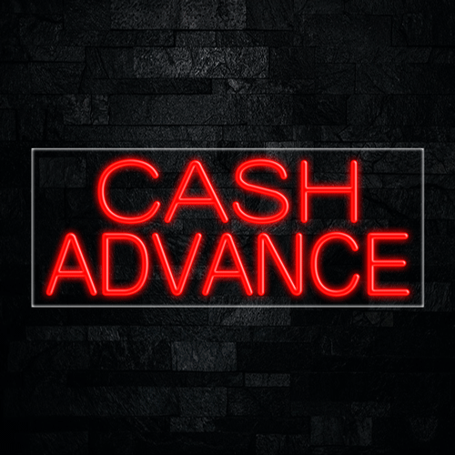 Cash Advance LED Flex Sign 32″ x 13″