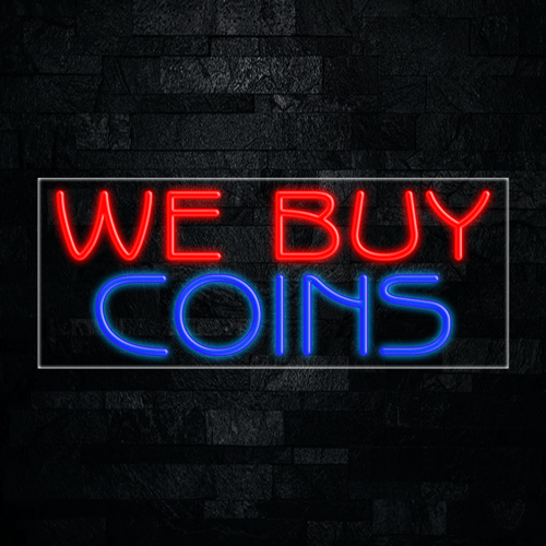 We Buy Coins LED Flex Sign 32″ x 13″