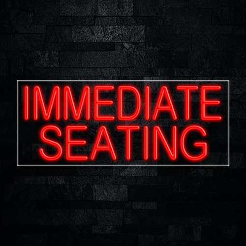 Immediate Seating LED Flex Sign 32″ x 13″