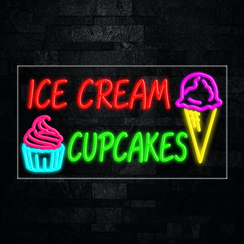 Ice Cream Cupcakes LED Flex Sign 37″ x 20″