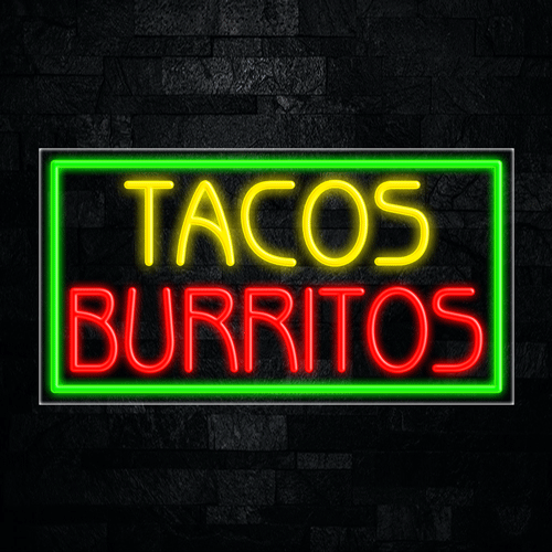 Tacos Burritos LED Flex Sign 37″ x 20″