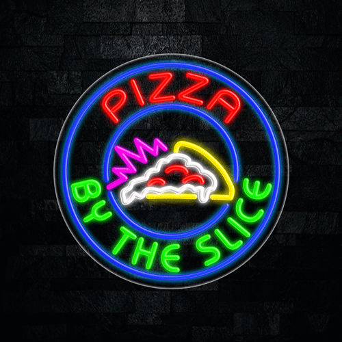 Pizza by the Slice LED Flex Sign 26″ x 26″