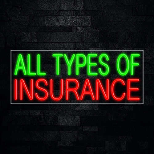 All Types of Insurance LED Flex Sign 32″ x 13″