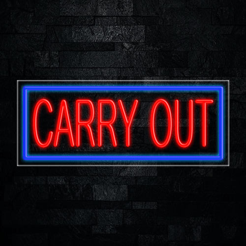 Carry Out LED Flex Sign 32″ x 13″