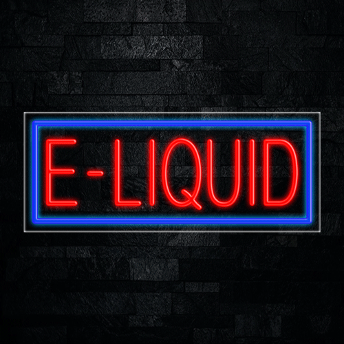 E-Liquid LED Flex Sign 32″ x 13″