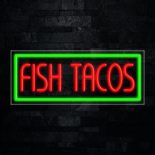 Fish Tacos LED Flex Sign 32″ x 13″