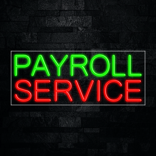 Payroll Service LED Flex Sign 32″ x 13″