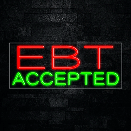 EBT Accepted LED Flex Sign 32″ x 13″