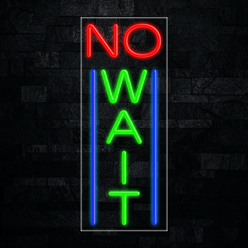 No Wait LED Flex Sign 32″ x 13″