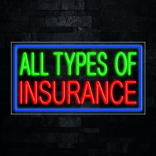 All Types of Insurance LED Flex Sign 37″ x 20″