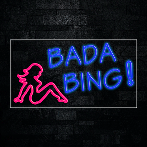 Bada Bing LED Flex Sign 37″ x 20″