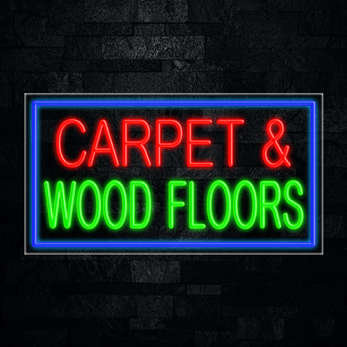 Carpet & Wood Floors LED Flex Sign 37″ x 20″