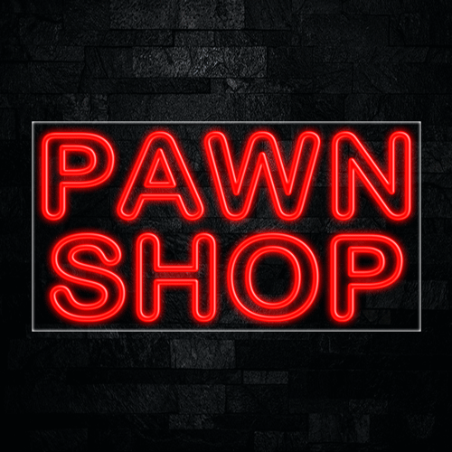 Pawn Shop LED Flex Sign 37″ x 20″