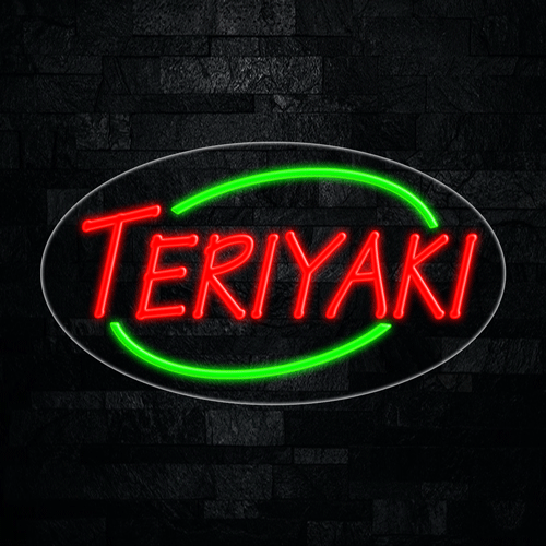 Teriyaki LED Flex Sign 30″ x 17″