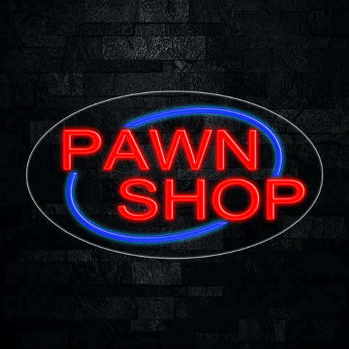 Pawn Shop LED Flex Sign 30″ x 17″