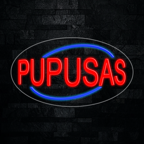 Pupusas LED Flex Sign 30″ x 17″