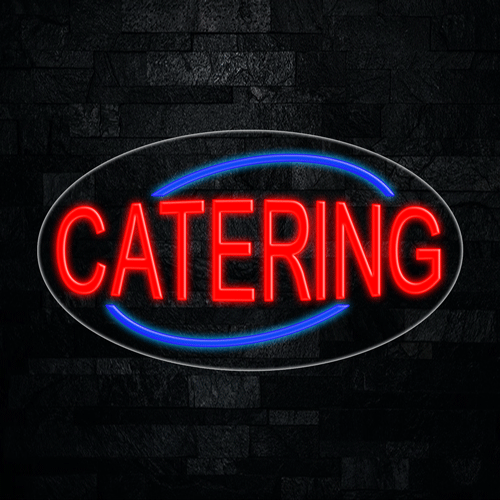 Catering LED Flex Sign 30″ x 17″