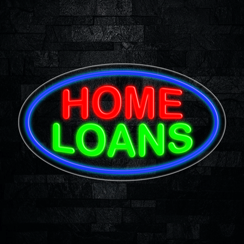 Home Loans LED Flex Sign 30″ x 17″