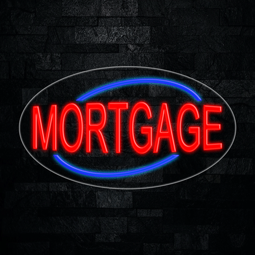 Mortgage LED Flex Sign 30″ x 17″