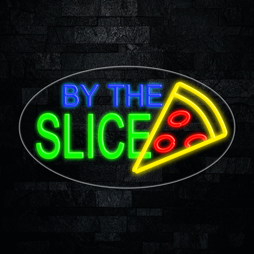 Pizza by the Slice LED Flex Sign 30″ x 17″