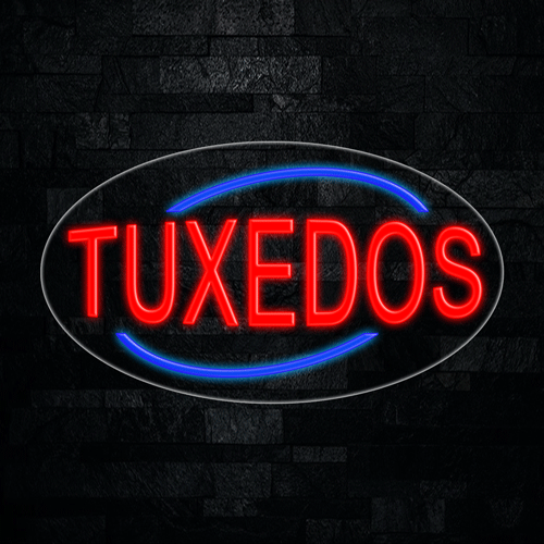 Tuxedos LED Flex Sign 30″ x 17″