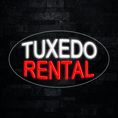 Tuxedos Rental LED Flex Sign 30″ x 17″