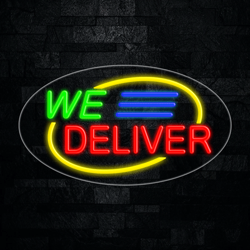 We Deliver LED Flex Sign 30″ x 17″