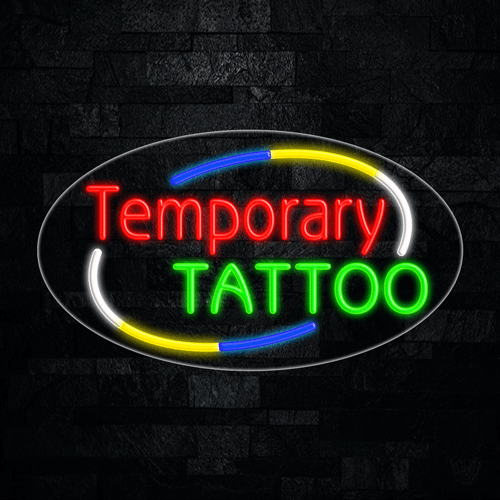 Temporary Tattoo LED Flex Sign 30″ x 17″